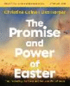The Promise and Power of Easter Bible Study Guide Plus Streaming Video: Captivated by the Cross and Resurrection of Jesus P 112