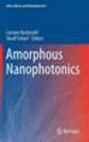 Amorphous Nanophotonics 2013rd ed.(Nano-Optics and Nanophotonics) H 400 p. 13