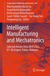 Intelligent Manufacturing and Mechatronics 2024th ed.(Lecture Notes in Networks and Systems Vol.850) P 24