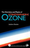 Chemistry and Physics of Stratospheric Ozone(International Geophysics Vol.74) H 214 p. 00