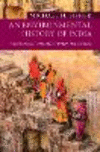 An Environmental History of India:From Earliest Times to the Twenty-First Century (New Approaches to Asian History) '18