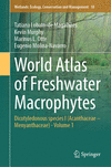World Atlas of Freshwater Macrophytes<Vol. 1> 1st ed. 2024(Wetlands: Ecology, Conservation and Management Vol.10) H XV, 385 p. 2