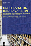 Preservation in Perspective: International Strategies for the Preservation of Written Cultural Heritage H 315 p. 24