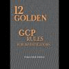 12 Golden GCP Rules for Investigators P 16