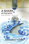 A Shark in the Bath and Other Stories( 2) P 216 p. 18