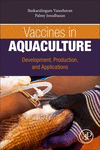 Vaccines in Aquaculture:Development, Production, and Applications '24