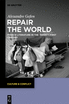 Repair the World: French Literature in the Twenty-First Century(Culture & Conflict 28) H 280 p. 24