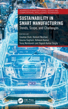 Sustainability in Smart Manufacturing: Trends, Scope, and Challenges(Advances in Manufacturing, Design and Computational Intelli