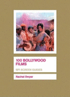 100 Bollywood Films 2005th ed.(Screen Guides) P 268 p. 05