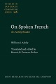 On Spoken French:An Ashby Reader (Studies in Language Companion Series, Vol. 226) '23