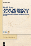 Juan de Segovia and the Qur'an: Converting the Muslims in Fifteenth-Century Europe(European Qur'an 9) H 272 p. 24