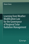 Learning from Weather Modification Law for the Governance of Regional Solar Radiation Management '24