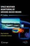 Space Weather Monitoring by Ground-Based Means 2012nd ed.(Springer Praxis Books) H 312 p. 12