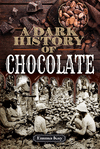 A Dark History of Chocolate(Dark History) H 224 p. 21