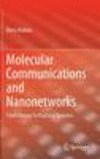Molecular Communications and Nanonetworks:From Nature to Practical Systems '14