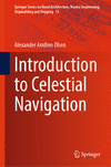 Introduction to Celestial Navigation 2024th ed.(Springer Series on Naval Architecture, Marine Engineering, Shipbuilding and Ship
