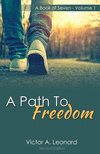 A Path to Freedom: A Book of Seven, Volume 1 P 250 p. 16