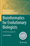 Bioinformatics for Evolutionary Biologists:A Problems Approach, 2nd ed. '24