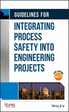 Guidelines for Integrating Process Safety into Engineering Projects H 432 p. 19