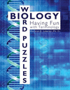 Biology Word Puzzles:Having Fun with Terminology '11