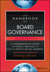 The Handbook of Board Governance:A Comprehensive Guide for Public, Private, and Not-for-Profit Boa rd Members, 3rd ed. '24
