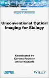 Unconventional Optical Imaging for Biology H 304 p. 24