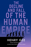 The Decline and Fall of the Human Empire H 288 p. 25