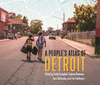 A People's Atlas of Detroit(Great Lakes Books) P 352 p. 19