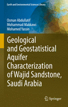 Geological and Geostatistical Aquifer Characterization of Wajid Sandstone, Saudi Arabia '22