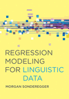 Regression Modeling for Linguistic Data P 454 p. 23