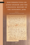 New Perspectives on Judeo-Spanish and the Linguistic History of the Sephardic Jews '23