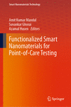 Functionalized Smart Nanomaterials for Point-of-Care Testing 1st ed. 2024(Smart Nanomaterials Technology) H 23