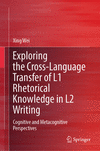 Exploring the Cross-Language Transfer of L1 Rhetorical Knowledge in L2 Writing 1st ed. 2023 H 23