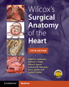 Wilcox's Surgical Anatomy of the Heart, 5th ed. '24