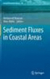 Sediment Fluxes in Coastal Areas 2015th ed.(Coastal Research Library Vol.10) H XVII, 227 p. 98 illus., 59 illus. in color. 14