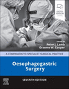 Oesophagogastric Surgery:A Companion to Specialist Surgical Practice, 7th ed. (Companion to Specialist Surgical Practice) '23