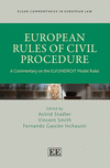 European Rules of Civil Procedure:A Commentary on the ELI/UNIDROIT Model Rules (Elgar Commentaries in European Law series) '23