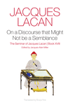 On a Discourse that Might Not be a Semblance – The Seminar of Jacques Lacan, Book XVIII H 210 p. 24