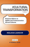 # CULTURAL TRANSFORMATION tweet Book01: Business Advice on Agility and Communication Across Cultures P 108 p. 11