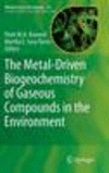 The Metal-Driven Biogeochemistry of Gaseous Compounds in the Environment 2014th ed.(Metal Ions in Life Sciences Vol.14) H XXXV,