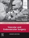Vascular and Endovascular Surgery, 7th ed. (Companion to Specialist Surgical Practice)