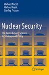 Nuclear Security:The Nexus Among Science, Technology and Policy '22