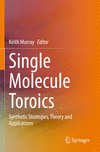 Single Molecule Toroics:Synthetic Strategies, Theory and Applications '23