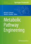 Metabolic Pathway Engineering (Methods in Molecular Biology, Vol. 2096) '20
