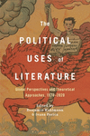 The Political Uses of Literature:Global Perspectives and Theoretical Approaches, 1920-2020 '24