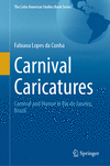 Carnival Caricatures 2024th ed.(The Latin American Studies Book Series) H 500 p. 24