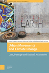 Urban Movements and Climate Change – Loss, Damage and Radical Adaptation(Protest and Social Movements) H 290 p. 24