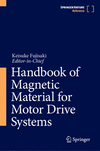 Handbook of Magnetic Material for Motor Drive Systems hardcover 1,160 p. 25