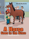A Horse Goes to the Store: Johnny Bob Adventures H 26 p. 17