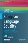 European Language Equality:A Strategic Agenda for Digital Language Equality (Cognitive Technologies) '23